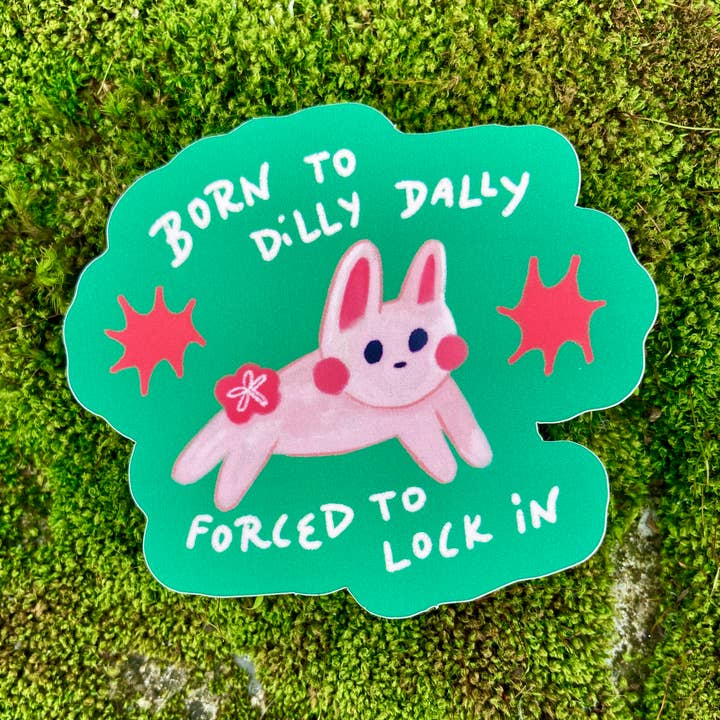 Camilla Watson Art - Wholesale Sticker - Born to Dilly Dally | Matte Vinyl Sticker