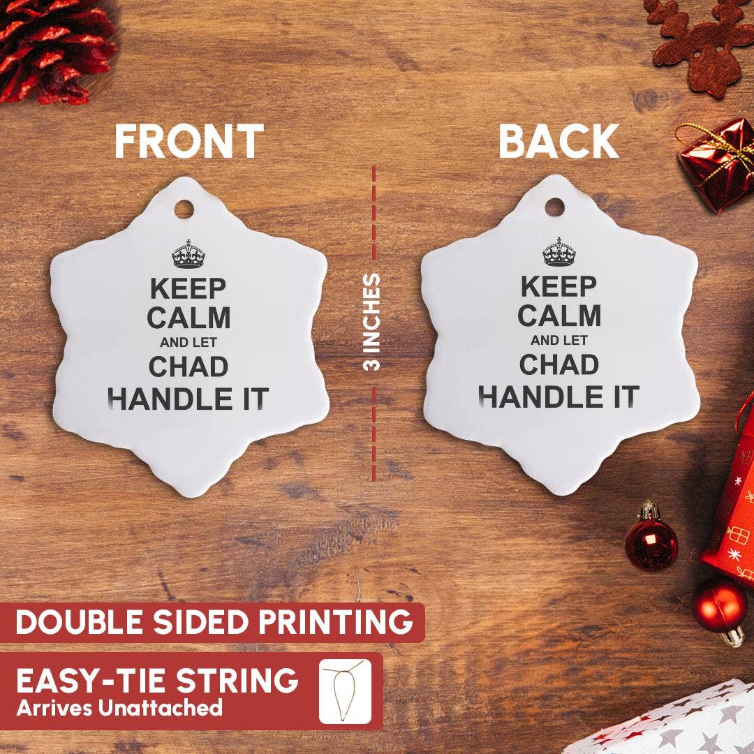 3dRose - Wholesale Ornament - 3dRose, Keep Calm and Let Chad Handle it - funny personal name, Ornament9