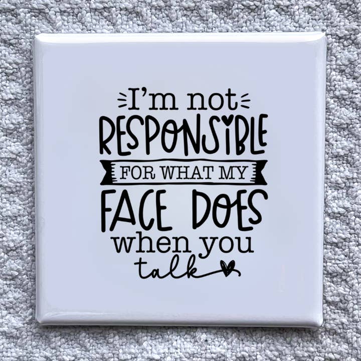 Made With Aloha Magnets,llc - Vente Aimants - Je ne suis pas responsable pour aimant 2x2" - Décor de réfrigérateur fait main.0