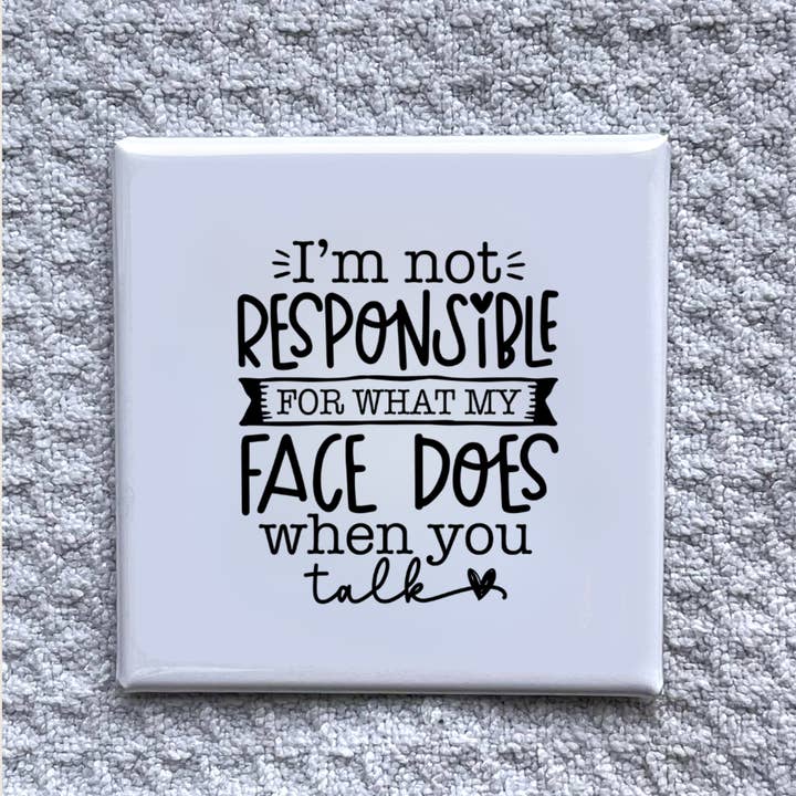 Made With Aloha Magnets,llc - Wholesale Magnet - I'm Not Responsible For 2x2" Magnet-Handmade Fridge Décor