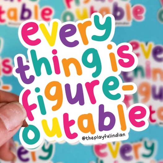 Vinyl-Aufkleber „Everything Is Figureoutable“ für den Großhandel von The Playful Indian