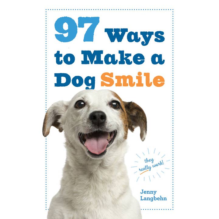 Hachette Book Group - Wholesale Pets - 97 Ways to Make a Dog Smile