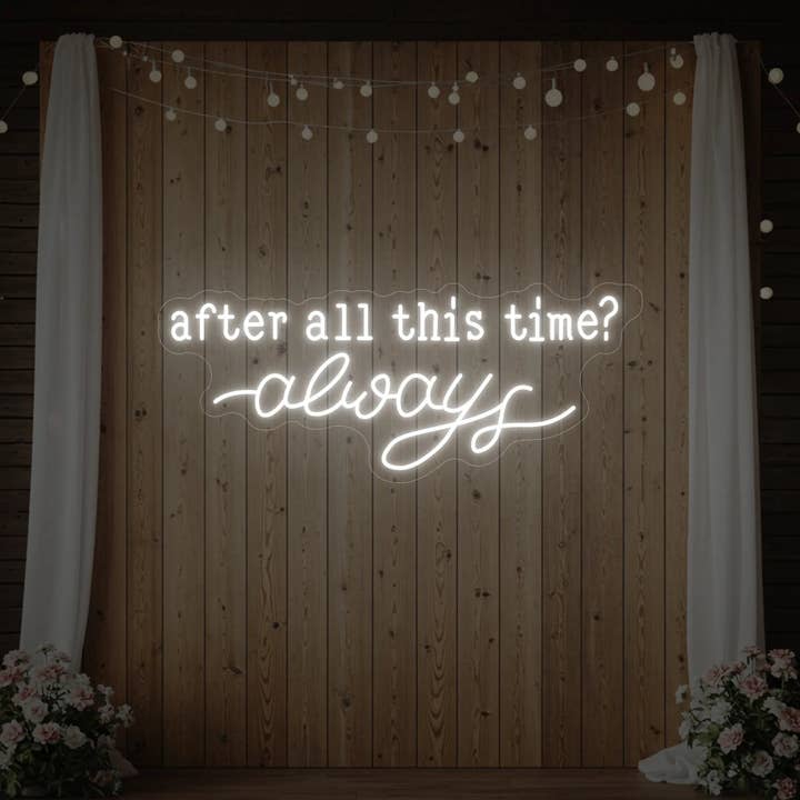 Après tout ce temps toujours V1 Néon enseigne pour la vente par Light Your Way