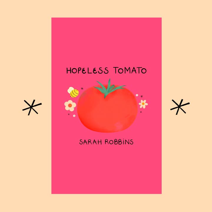 Pomodoro senza speranza, di Sarah Robbins per la vendita all'ingrosso da parte di Bottlecap Press