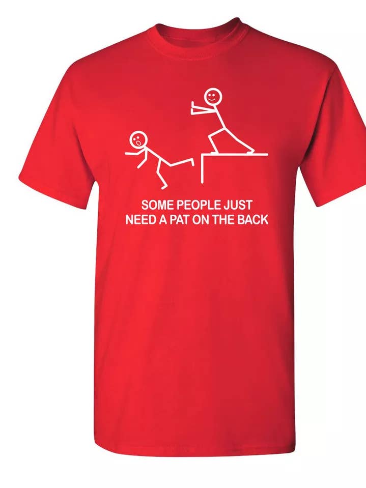 Feelin Good Tees - Wholesale Screen Printed T-Shirt - Unisex - Some People Just Need A Pat On The Back1