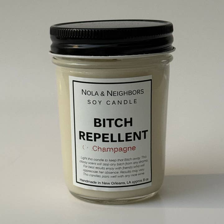 Bitch Repellent, Champagne scented soy candle for wholesale by Nola and neighbors