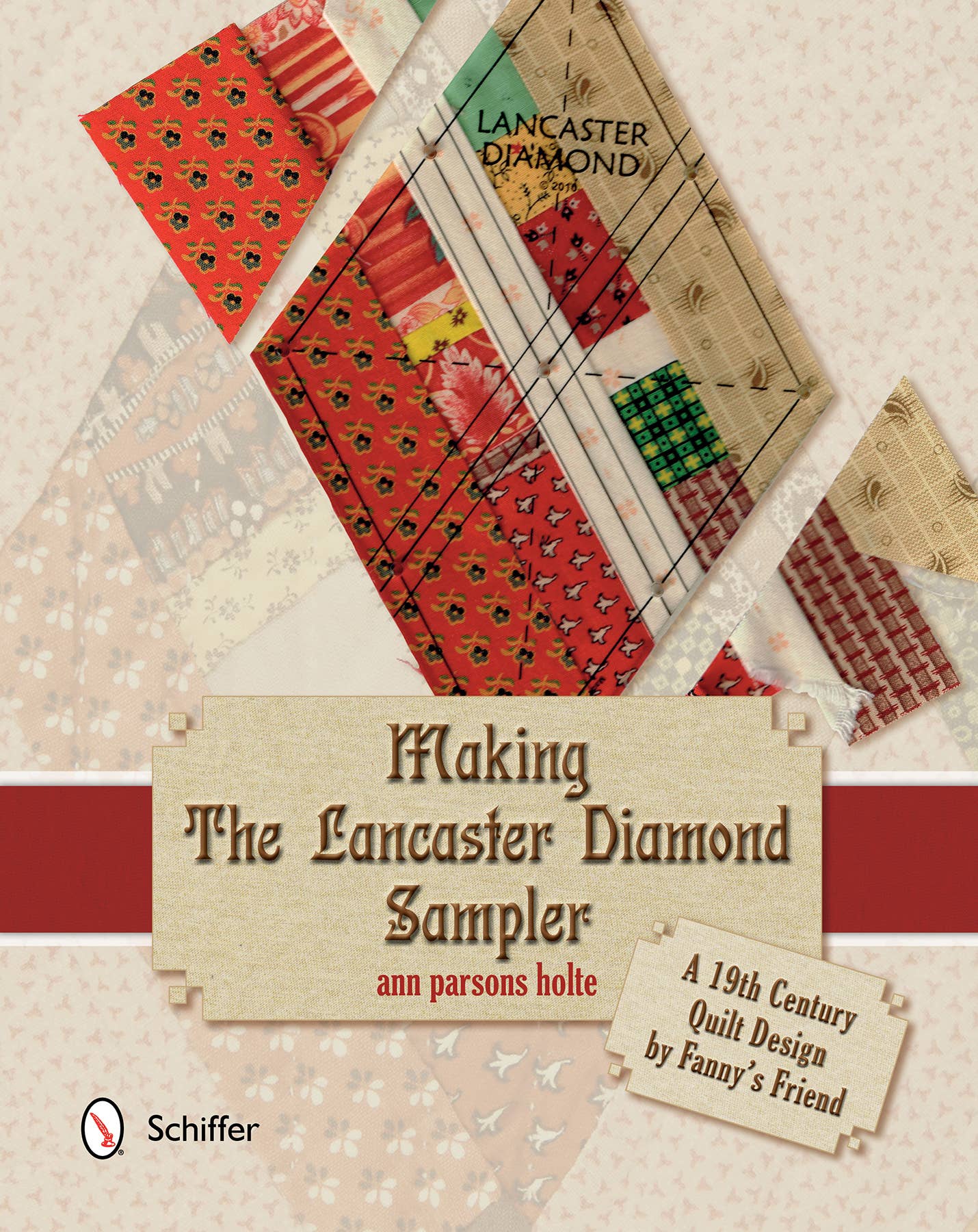 Schiffer Publishing – wholesale Crafts, Hobbies & DIY – Making the Lancaster Diamond Sampler0