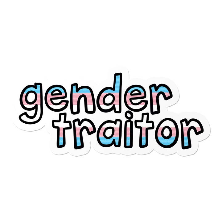That Queer Card Co - Wholesale Sticker - Trans Gender Traitor Waterproof LGBTQ+ Sticker