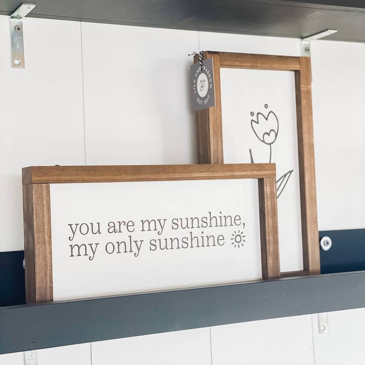 Lily and Sparrow - Wholesale Sign - You Are My Sunshine | Mother's Day Gifts