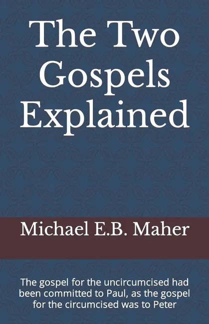 Books by splitShops - Wholesale Religion - The Two Gospels Explained: The gospel for the uncircumcised had been committed to Paul, as the gospel for the circumcised was to Peter - Paperback0
