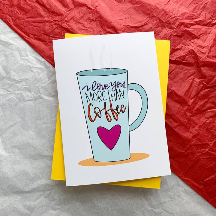 Stone Donut Design, LLC – Cartão de amor por atacado – Cartão feito à mão Love You More Than Coffee por stonedonut design5