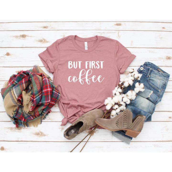 VibeClothing - Wholesale Screen Printed T-Shirt - Women's - But First Coffee T-shirt