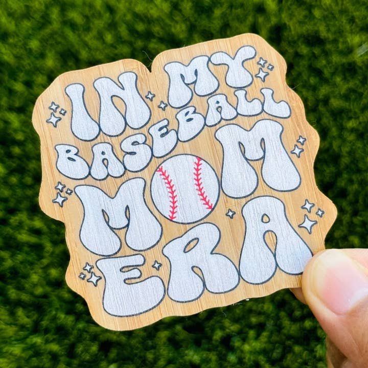 "In My Baseball Mom Era" Bamboo Wood Sticker, Made in Las Vegas for wholesale by AFK Design Co
