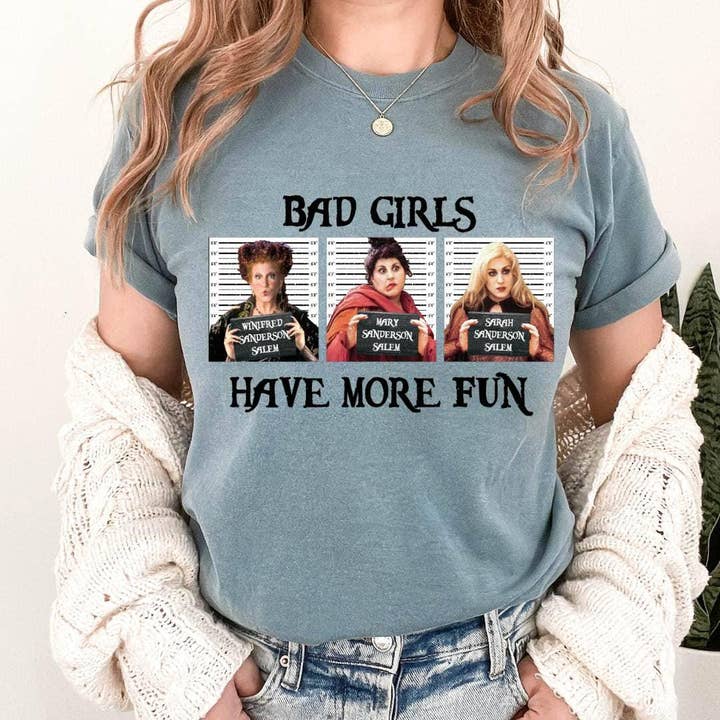 Bad Girls Have More Fun | Hocus Pocus Inspired Graphic Tee | Halloween Witch Shirt for wholesale by Swain Co. Embroidery & Press