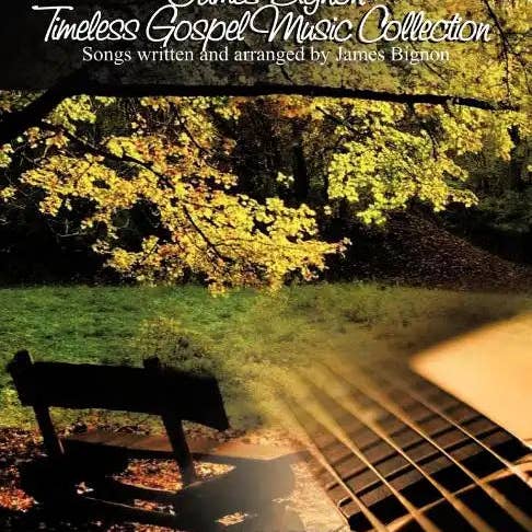 Books by splitShops - Wholesale Arts & Entertainment - James Bignon Timeless Gospel Music Collection: Songs written and arranged by James Bignon - Paperback