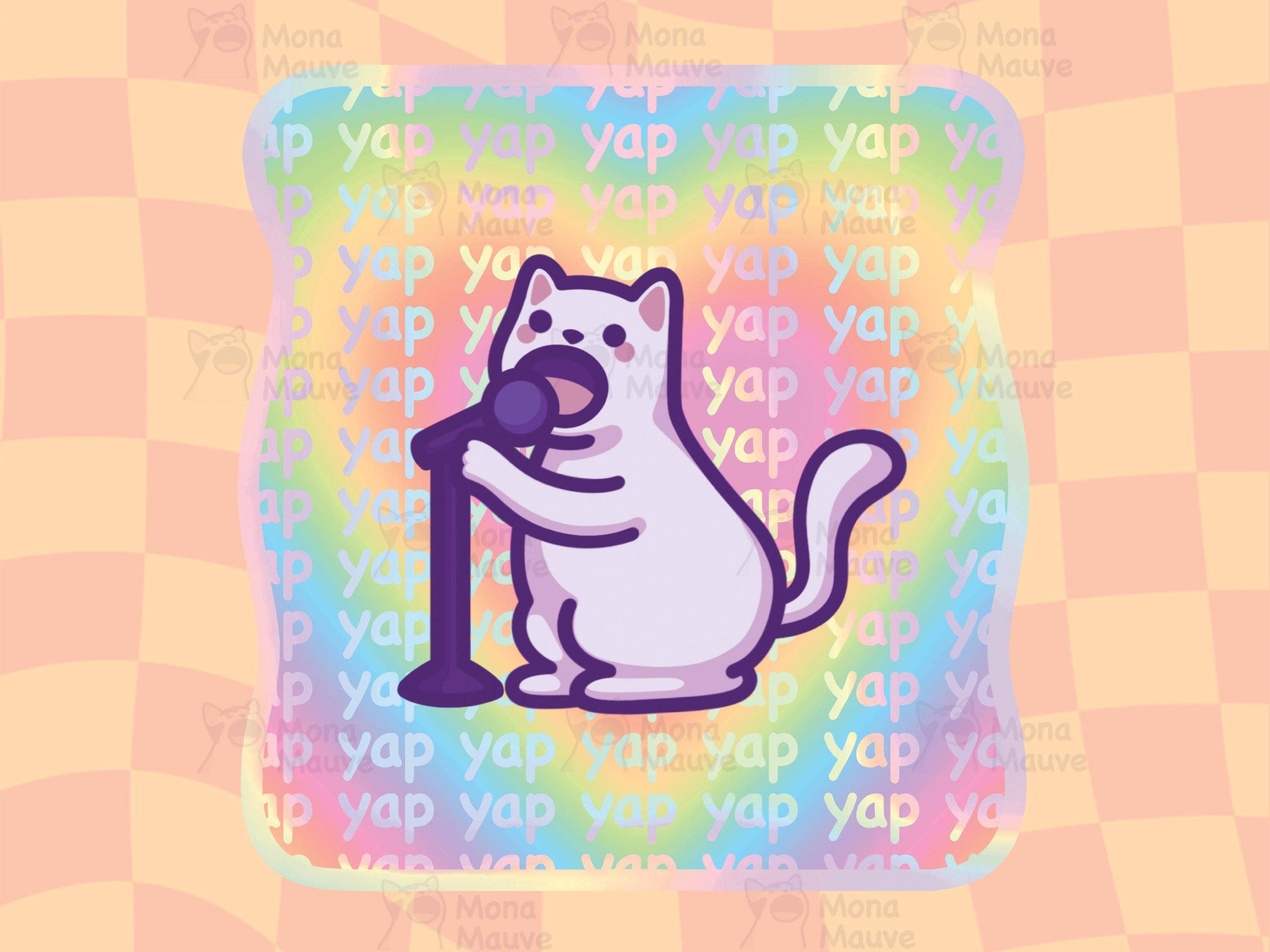 Mona Mauve • Silly Art! – wholesale Sticker – Funny Holographic Cat Meme Sticker | Yap Yap Yap 1