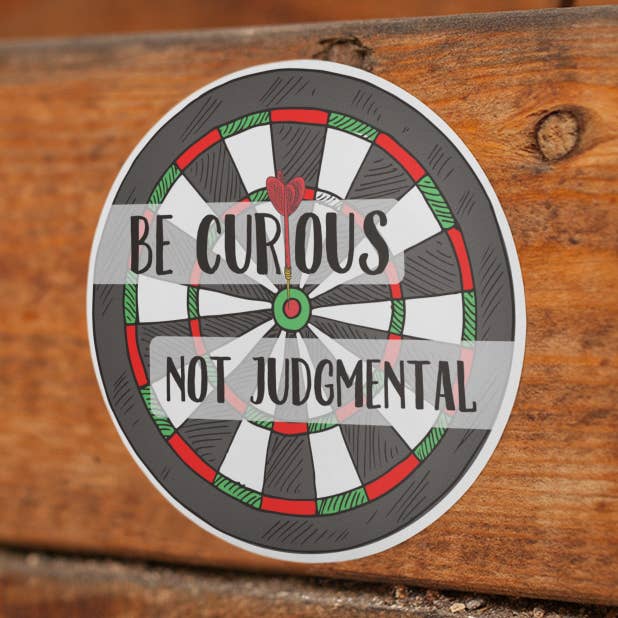 Sii curioso, non giudicante per la vendita all'ingrosso da parte di ZiggyTown Designs