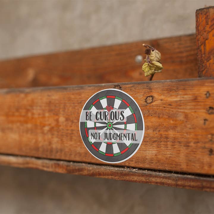 Be Curious, Not Judgmental for wholesale by ZiggyTown Designs