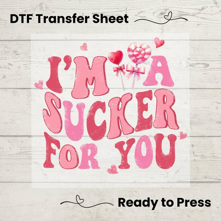 I’m a Sucker for You – Pink Valentine Candy DTF Transfer for wholesale by Enchanted Island Prints