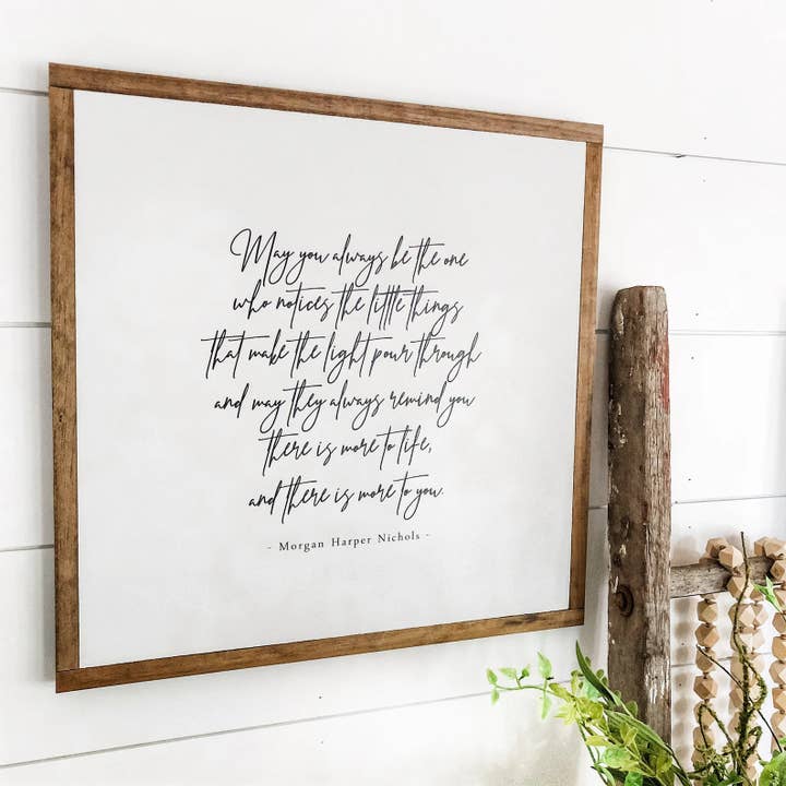 WillowBee Signs & Designs - Wholesale Sign - Morgan Harper Nichols Inspirational Quote