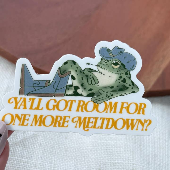 Y'all Got Room For One More Meltdown Cowboy Frog Sticker for wholesale by Big Moods