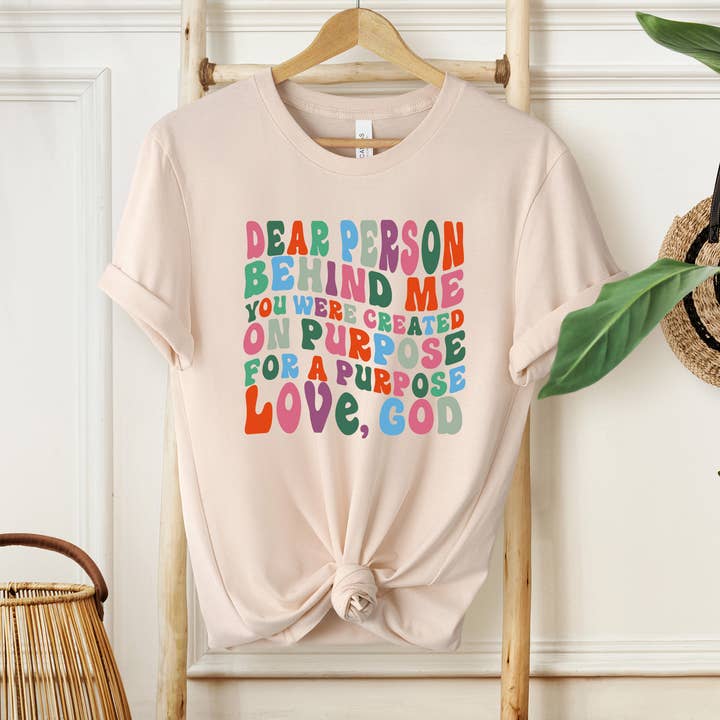 Eleven Fashion - Wholesale Screen Printed T-Shirt - Women's - Dear Person Behind Me You Were Created On Purpose Shirt0