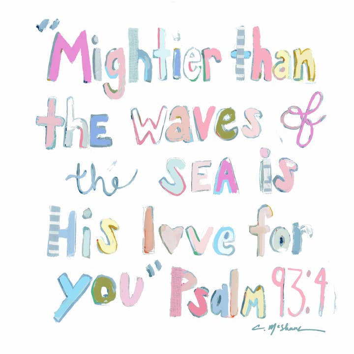 Chelsea McShane Art - Wholesale Decorative Tabletop Object - "Psalm 93:4" acrylic shelfie