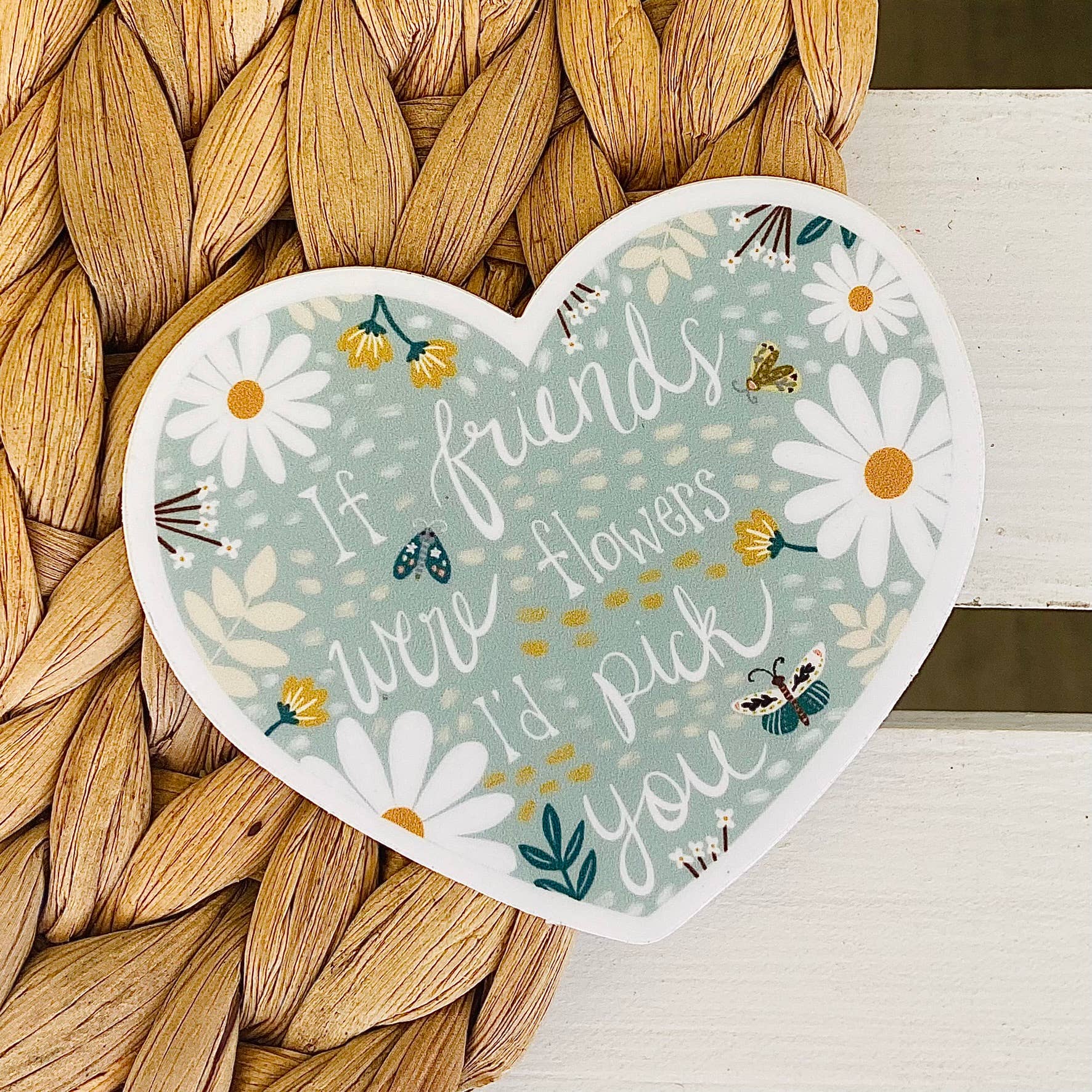 Makerie Day - Wholesale Sticker - If Flowers Were Friends Heart Sticker