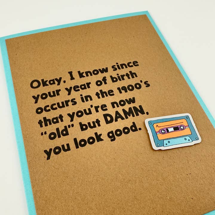 Birth Occurs in 1900’s birthday card for wholesale by Muddy Mouth Cards