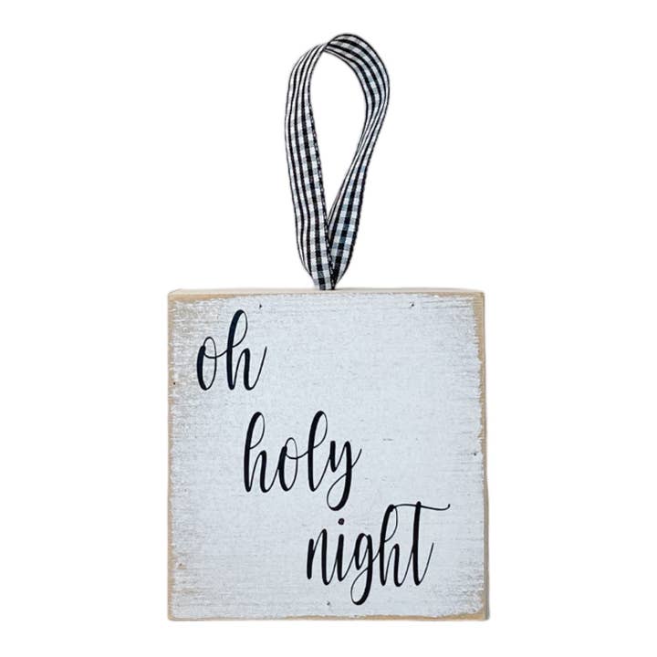 Oh Holy Night Farmhouse Block Christmas Ornament for wholesale by Joshua Jar