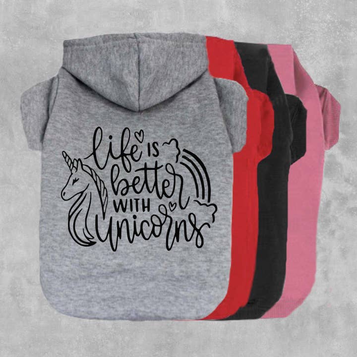 Life Is Better With Unicorns Dog Hoodie for wholesale by The Honest Dog Company