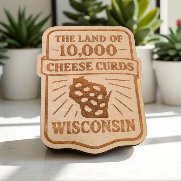 Ellie Joe Design Co - Wholesale Magnet - Wisconsin "Land of 10,000 Cheese Curds" Magnet1