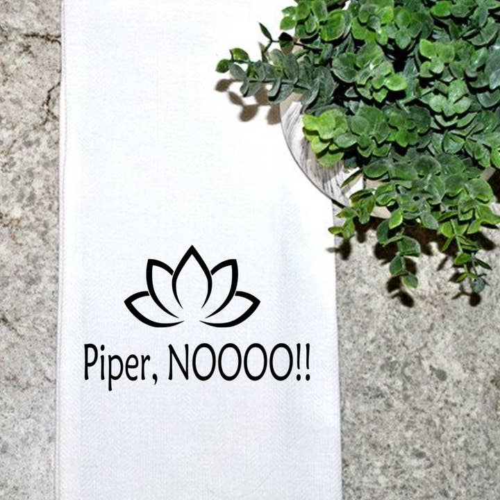 Geez Louise Goods - Wholesale Tea Towel - White Lotus - Piper, NOOOO!!!! towel