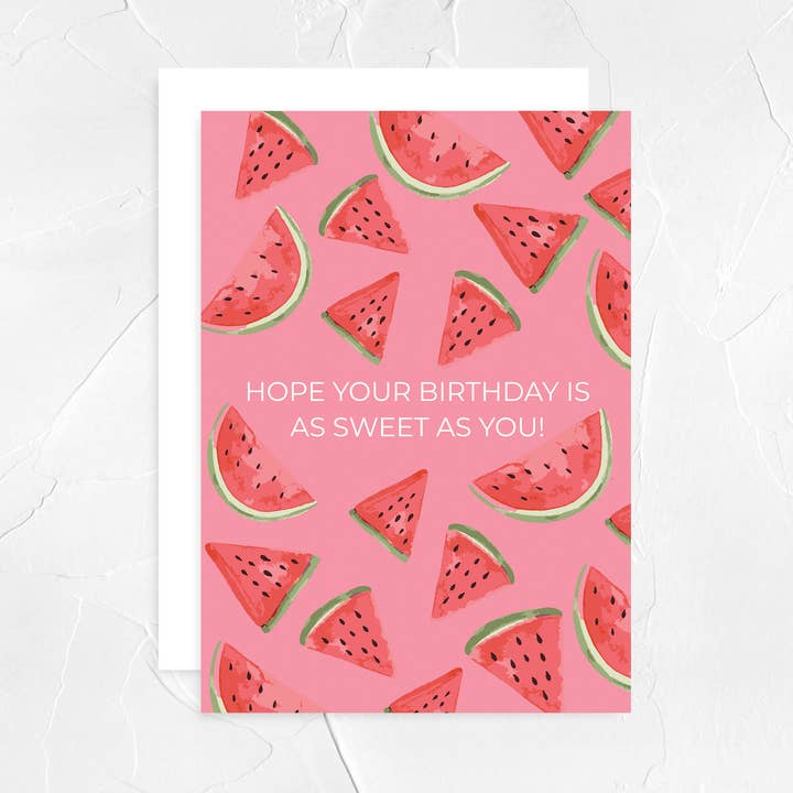 Hope your Birthday is as Sweet as You Greeting Card for wholesale by Haley Elizabeth Design