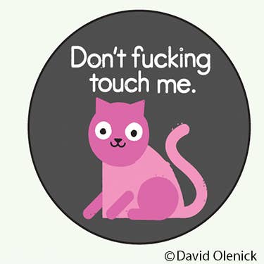 Ephemera - Wholesale Lapel Pin/Button - Button-Don't fucking touch me