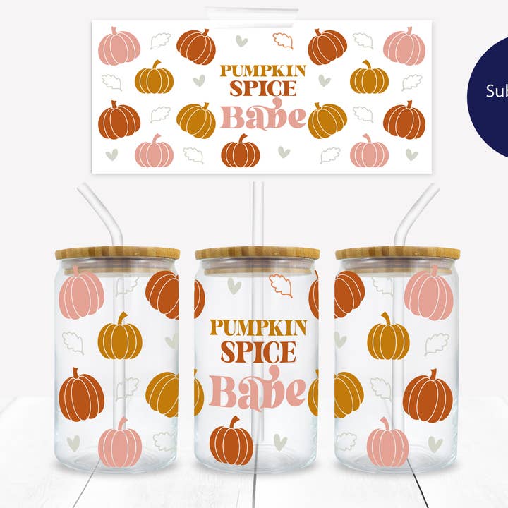 Pumpkin Spice Babe16oz LIbbey Sublimation Wrap for wholesale by Fun-R-We Creations & Co. Ltd.