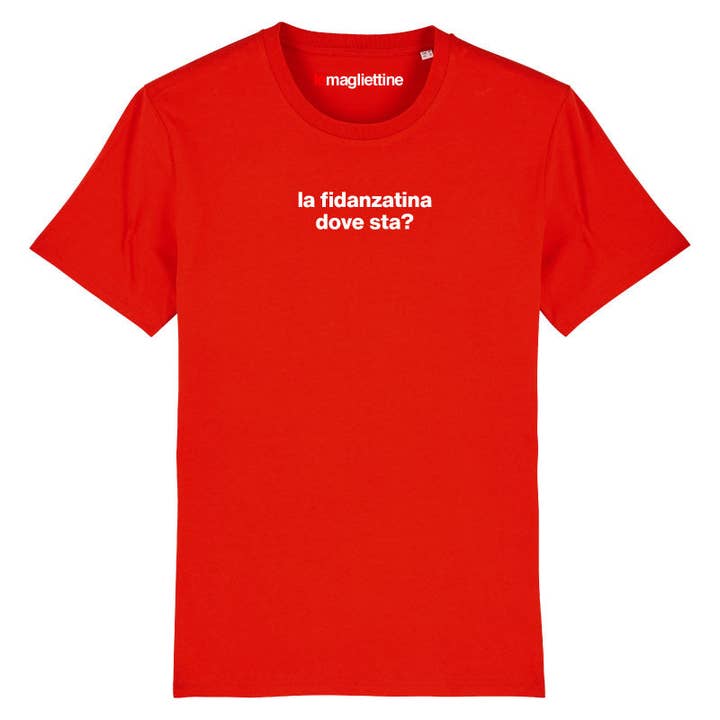 Le Magliettine - Wholesale Screen Printed T-Shirt - Unisex - WHERE'S THE GIRLFRIEND? (T-SHIRTS)10