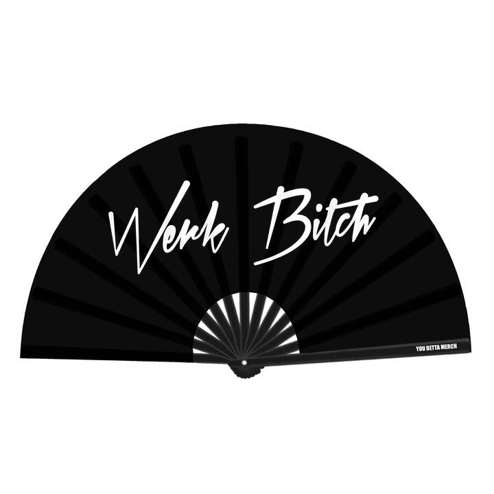 Werk Bitch Fan for wholesale by You Betta Merch