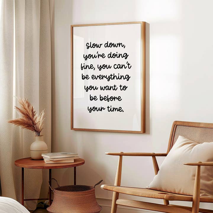 Slow Down You're Doing Fine' Black and White Lyric Print for wholesale by Coffee and a Catfish