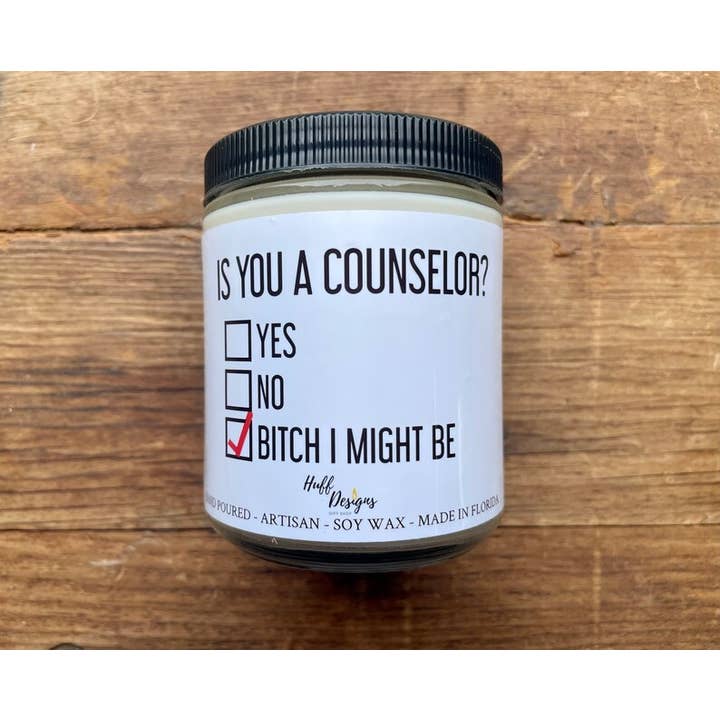 Is You a Counselor? Counselor Gift, Gift for Counselors for wholesale by Huff Designs Candle Co