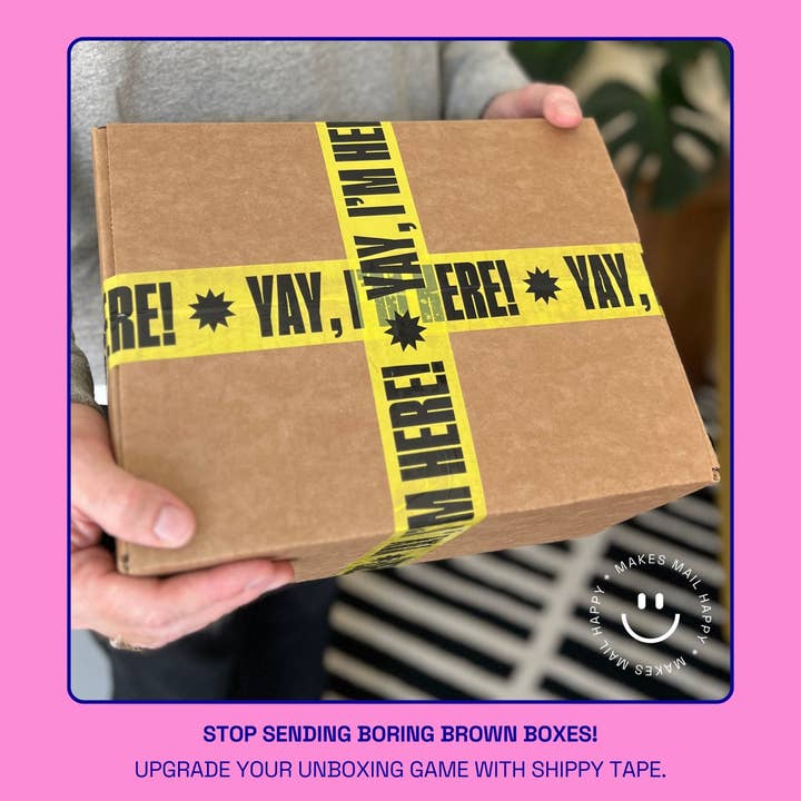 Shippy Tape - Wholesale Tape - Yay, I'm Here! Shipping Tape - Yellow/Black