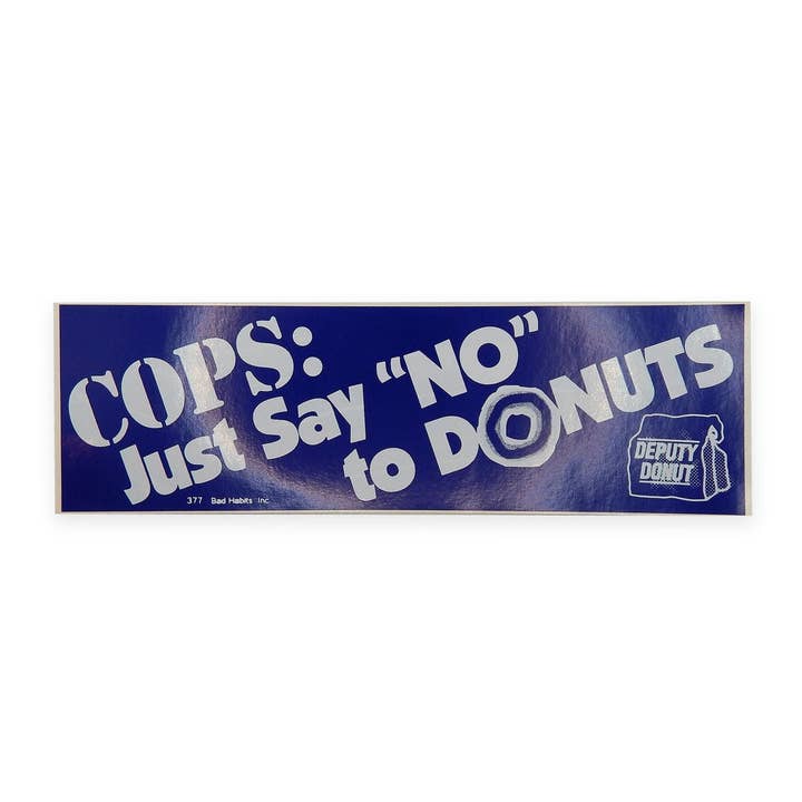 Vintage Bumper Sticker Cops Say NO to Donuts for wholesale by Hungry Ghost Press