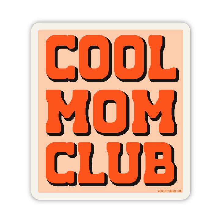 Cool Mom Club Sticker for wholesale by Good Southerner