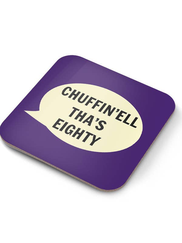 Chuffin’Ell Tha’s Eighty Coaster for wholesale by Dialectable