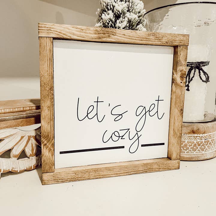 let’s get cozy - entryway, living room sign for wholesale by This Phrase of Life