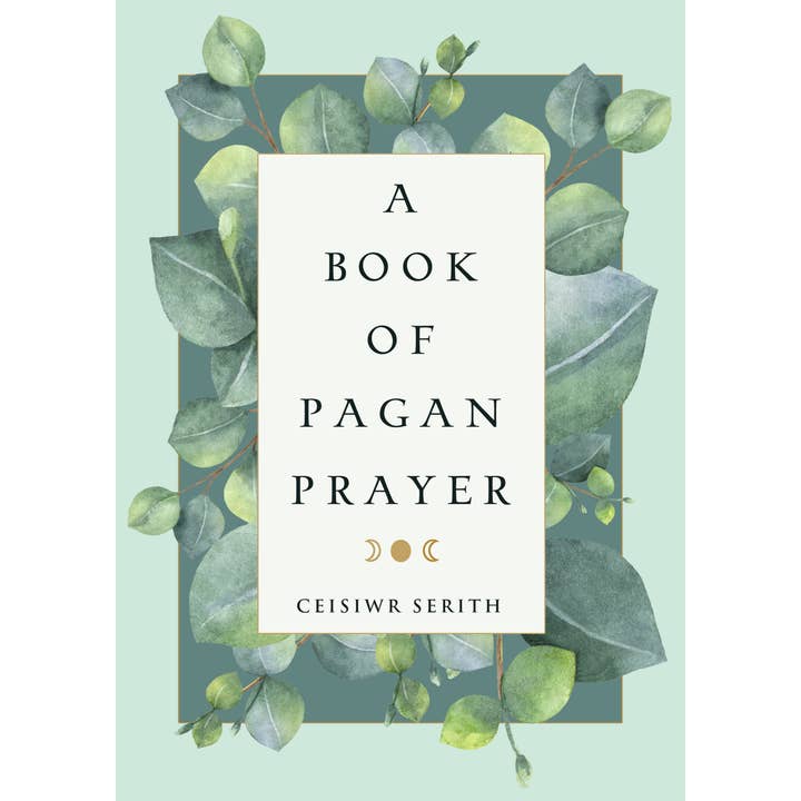Red Wheel/Weiser LLC - Wholesale Book - Adult - A Book of Pagan Prayer: A Collection of 500 Prayers