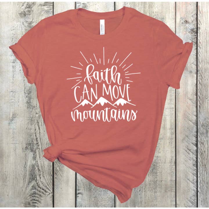 Faith Can Move Mountains Christian Based Graphic T-shirt for wholesale by BB Subs and Screens