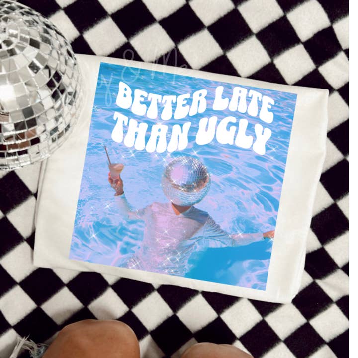 BESSER SPÄT ALS HÄSSLICH für den Großhandel von Mommy & Me Boutique