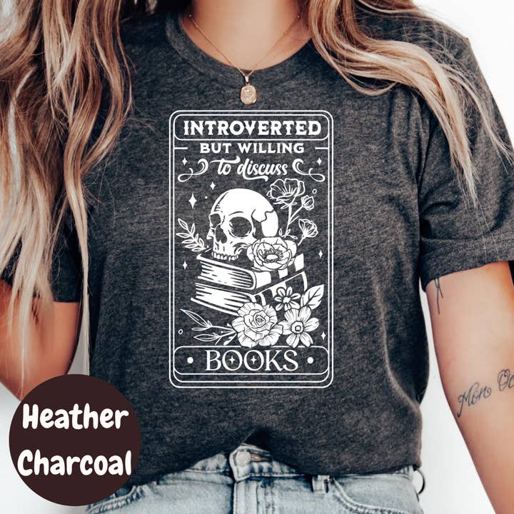 Purely Bookish - Wholesale T-shirt (graphic) – women's - Introverted Book Shirt, But Willing to Discuss Books Tee, Funny Bookish Graphic Shirt, Goth Reader Gift, Skull Book Lover T-Shirt6