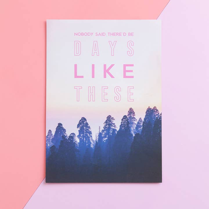 Days Like These Print for wholesale by Neon Gray